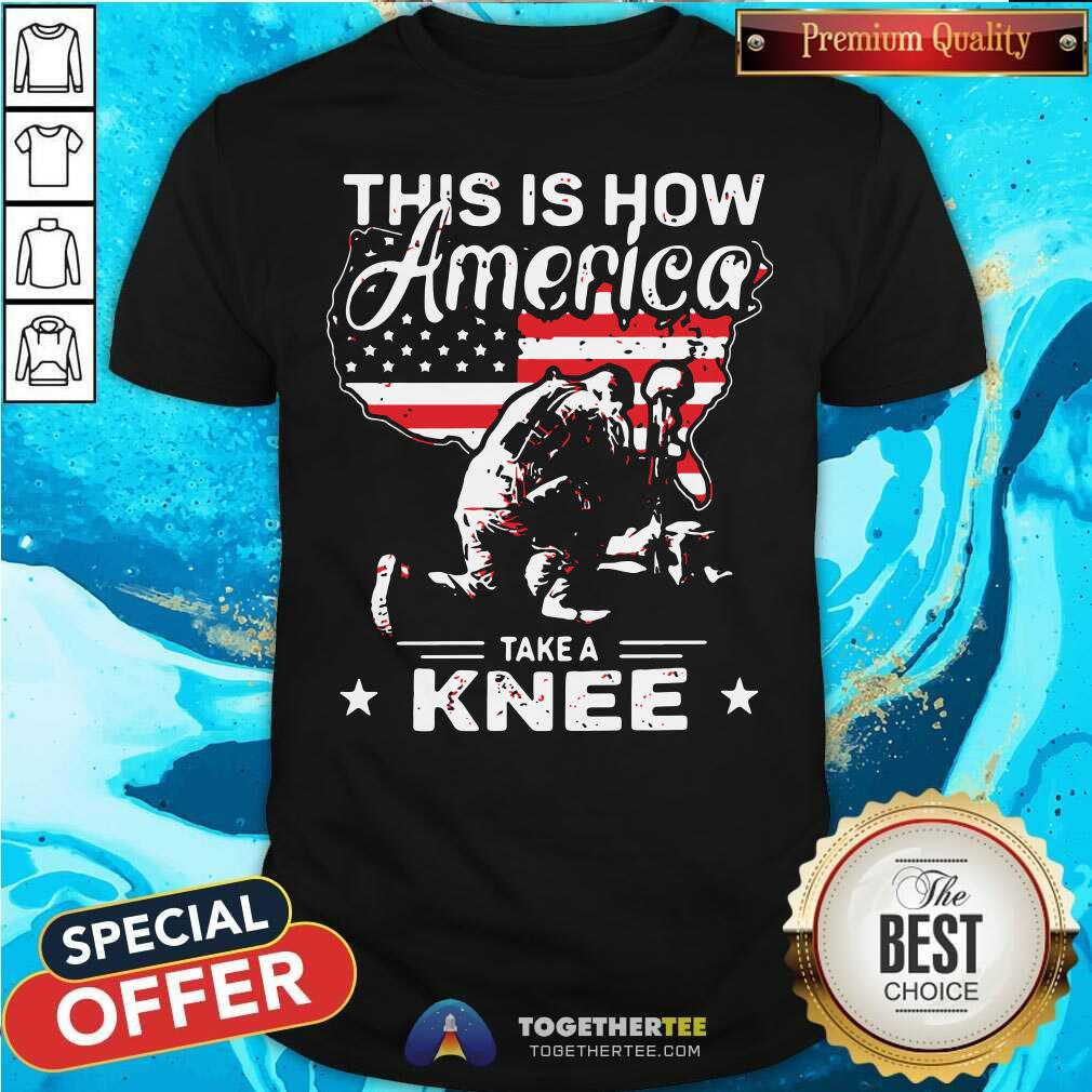 Official This Is How America Take A Knee Veteran American Flag Shirt