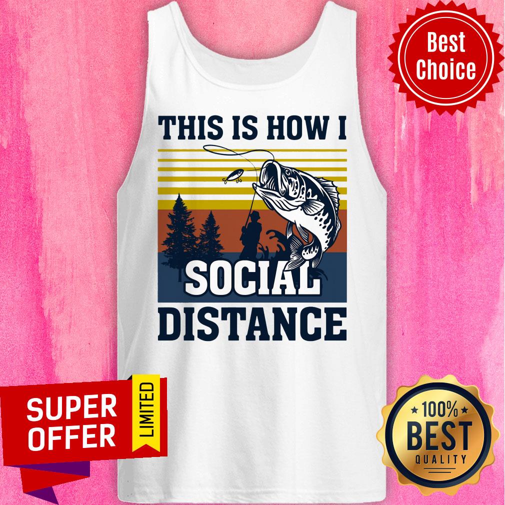 Official This Is How I Social Distance Shirt