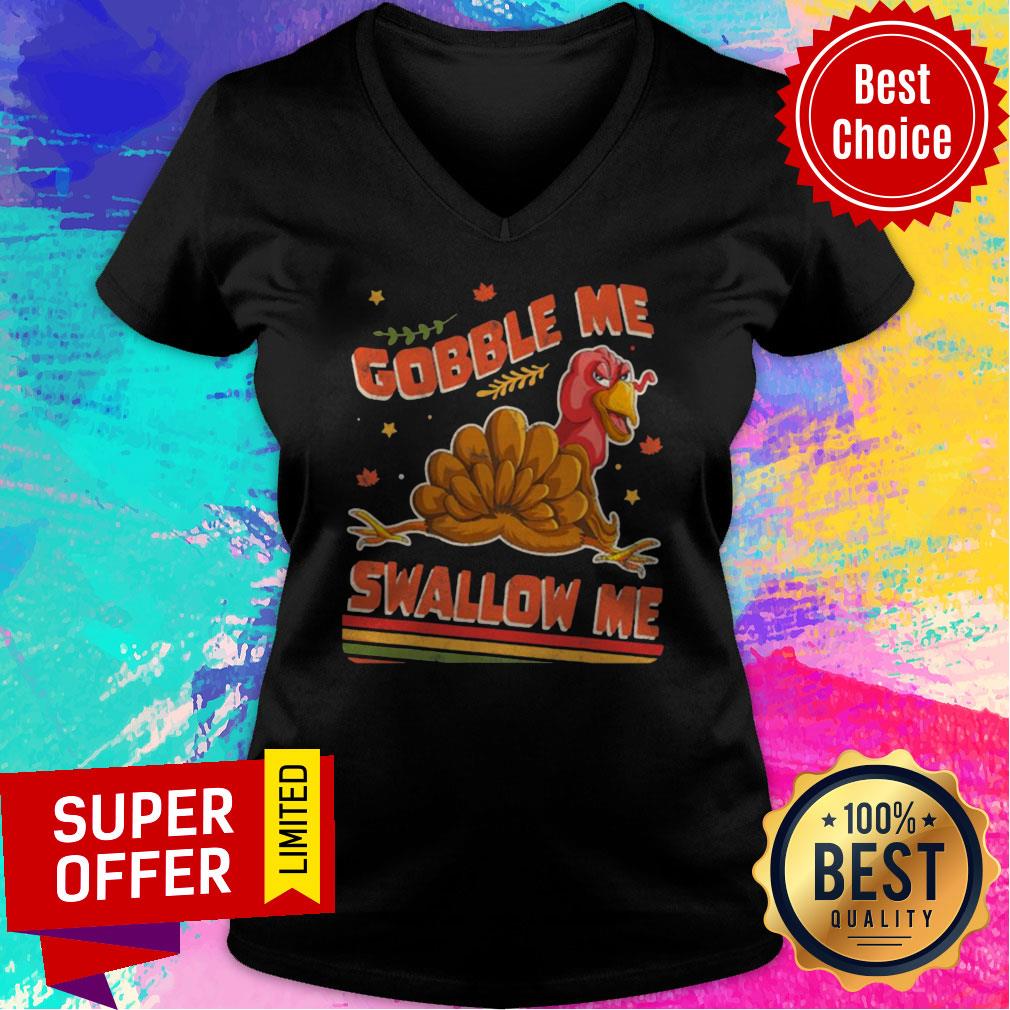 Official Turkey Thanksgiving Gobble Me Swallow Me Shirt