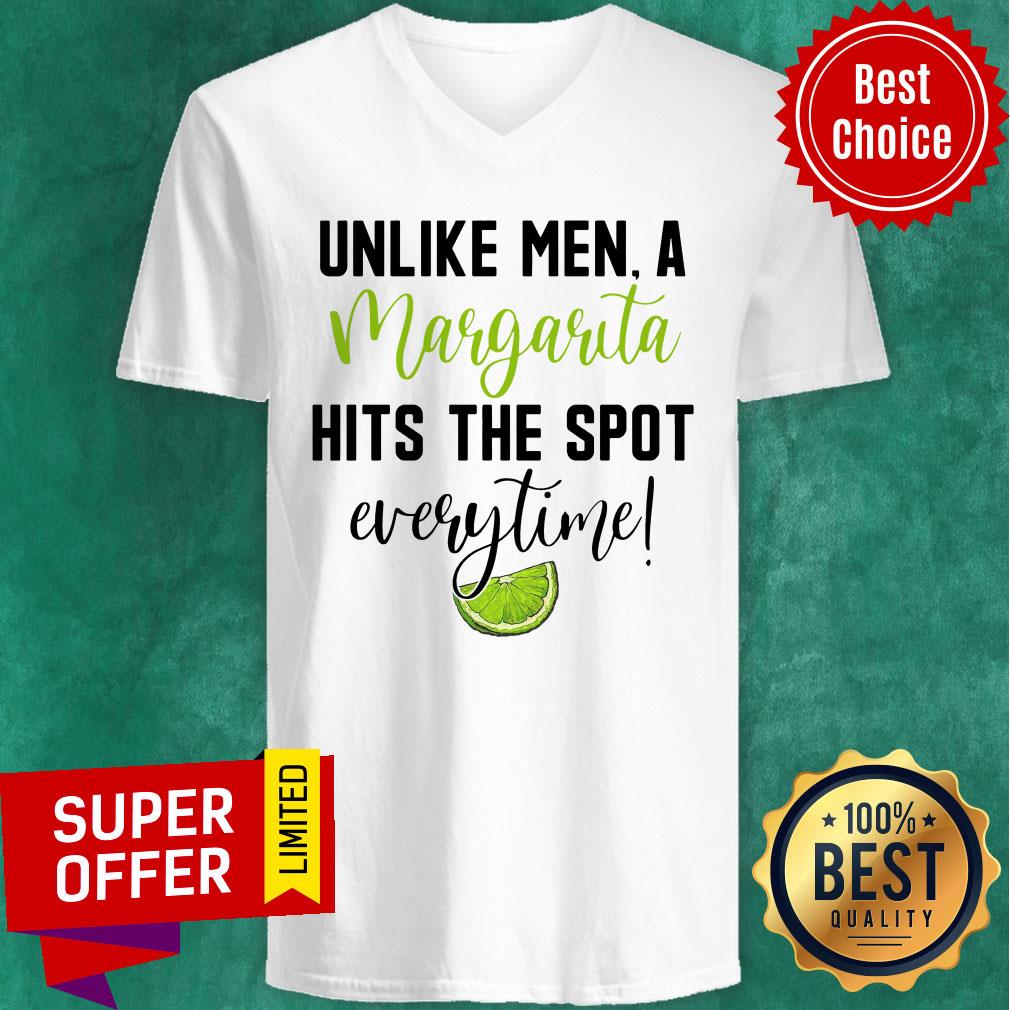 Official Unlike Men A Margarita Hits The Spot Every Time Shirt
