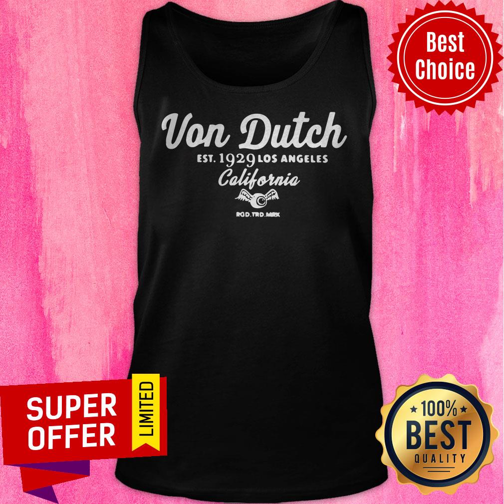 Official Von Dutch EST 1929 Los Angeles California Shirt