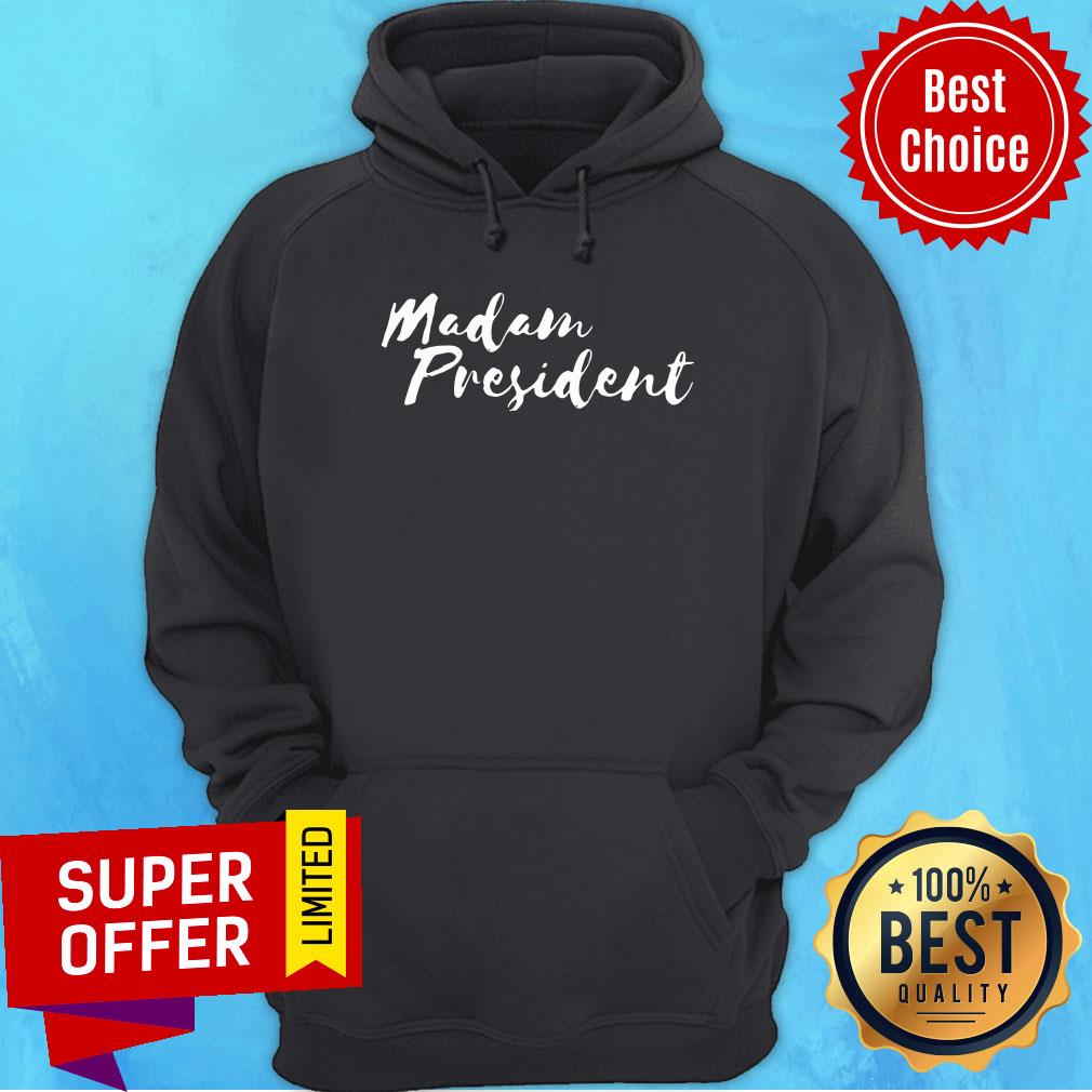 Official Womens Madam President For Women Go Vote Shirt