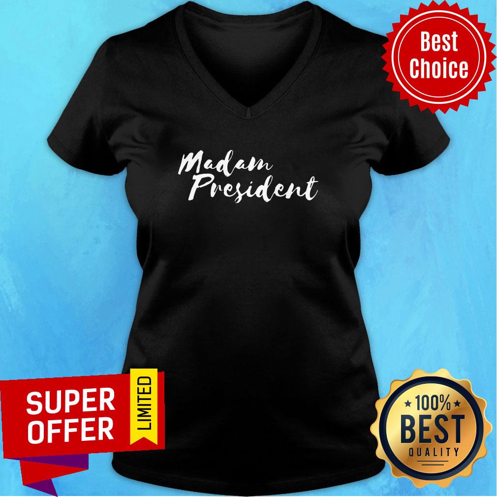 Official Womens Madam President For Women Go Vote Shirt