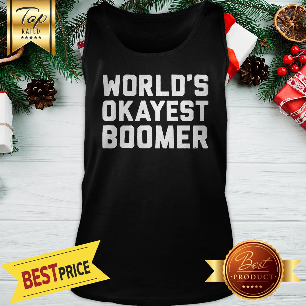 Official World's Okayest Boomer Shirt