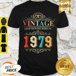 Awesome Vintage Legend Were Born In 1979 Shirt
