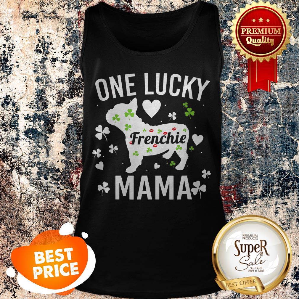 One Lucky Mama Mom St Patricks Frenchie French Bulldog Shirt