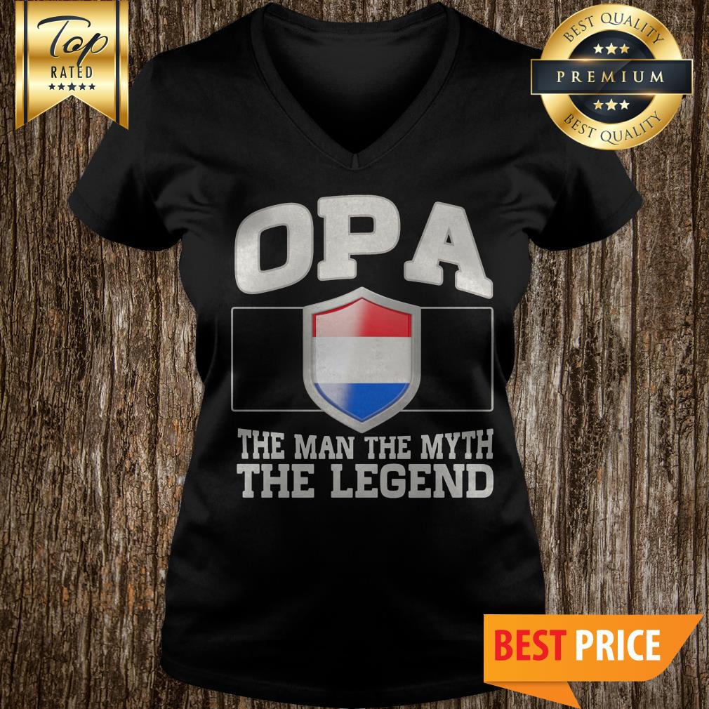 Opa The Man The Myth The Legend Netherlands Flag Emblem Shirt