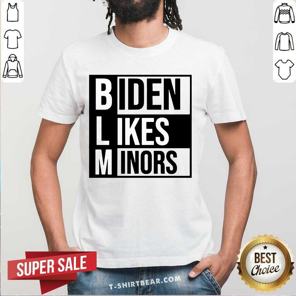 Original BLM Biden Like Minors Shirt