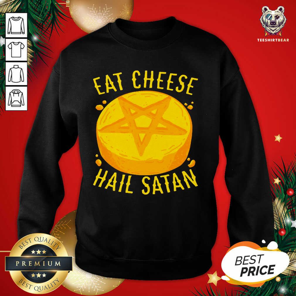 Original Eat Cheese Hail Satan Shirt