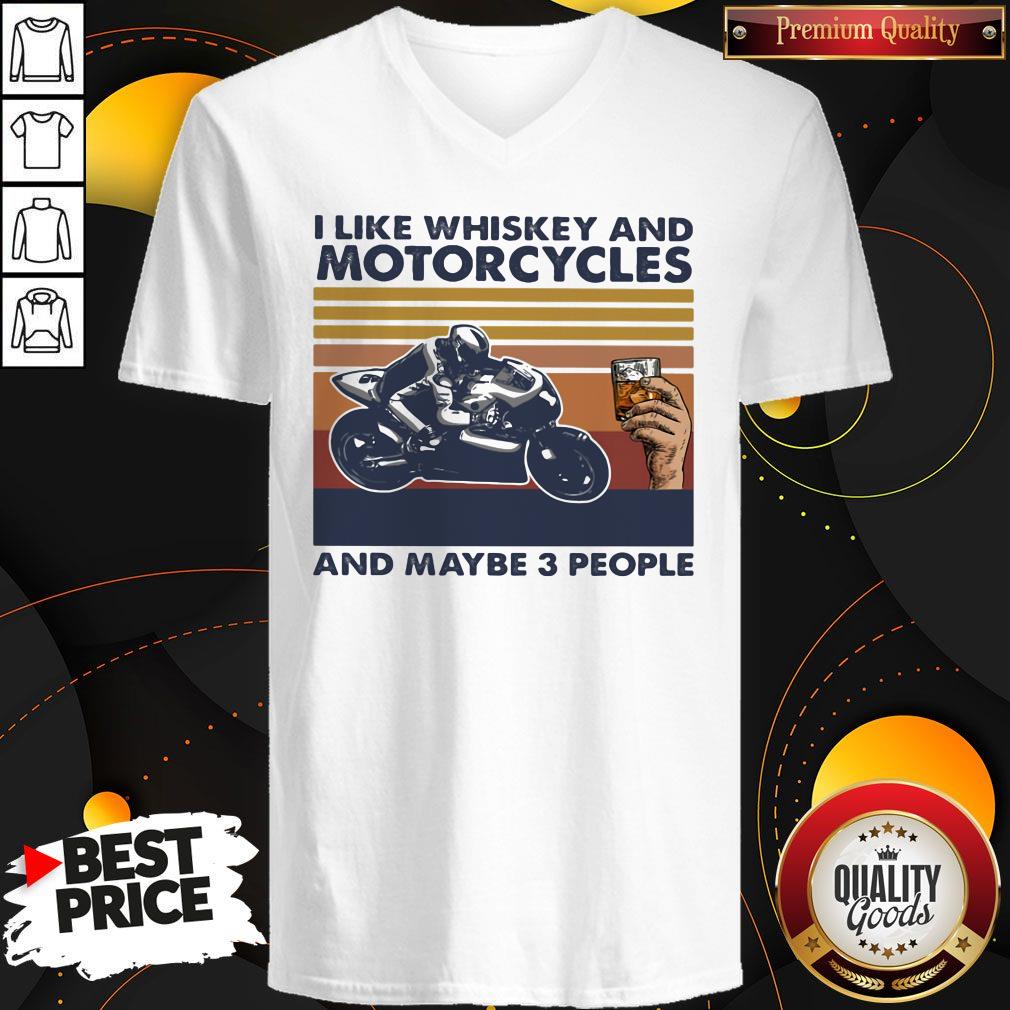 Original I Like Whiskey And Motorcycles And Maybe 3 People Vintage Retro Shirt