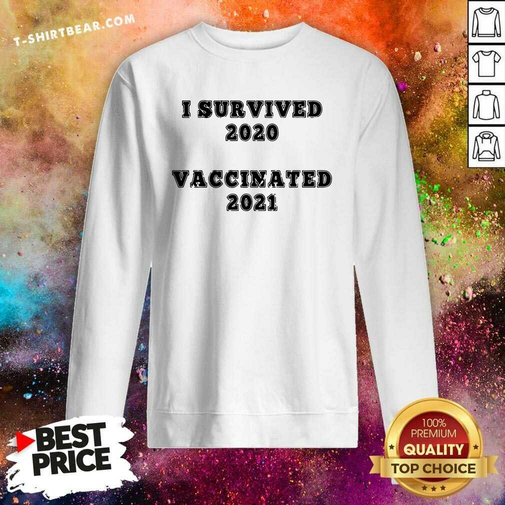 Original I Survived 2020 Vaccinated 2021 Shirt