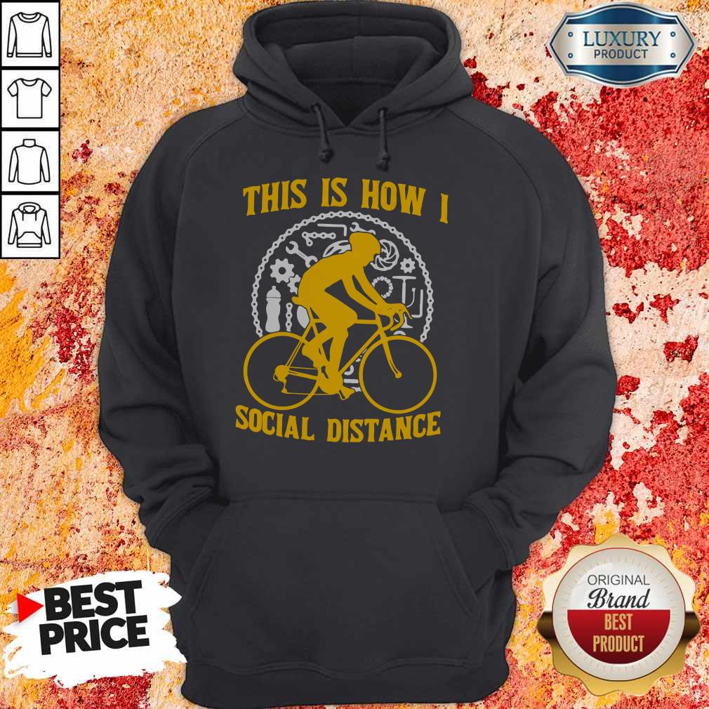 Original This Is How I Social Distance Shirt