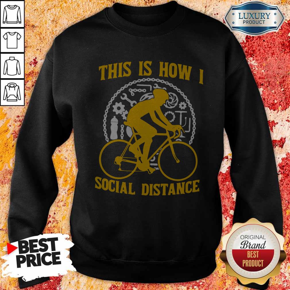 Original This Is How I Social Distance Shirt