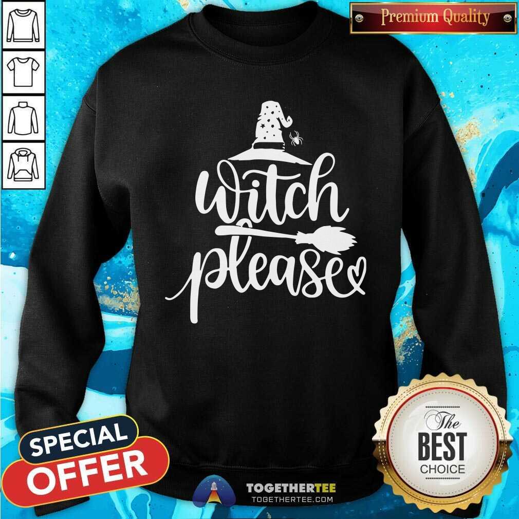 Original Witch Please Shirt