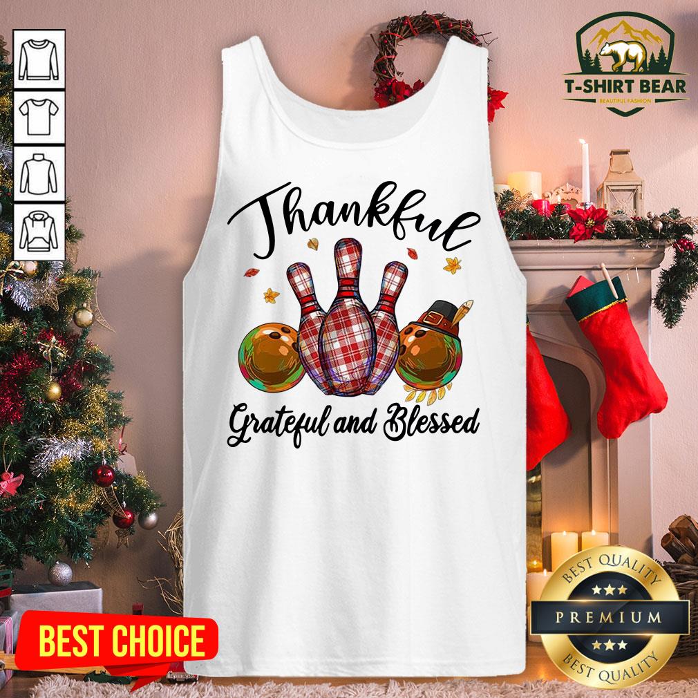 Funny Bowling Thankful Grateful And Blessed Shirt