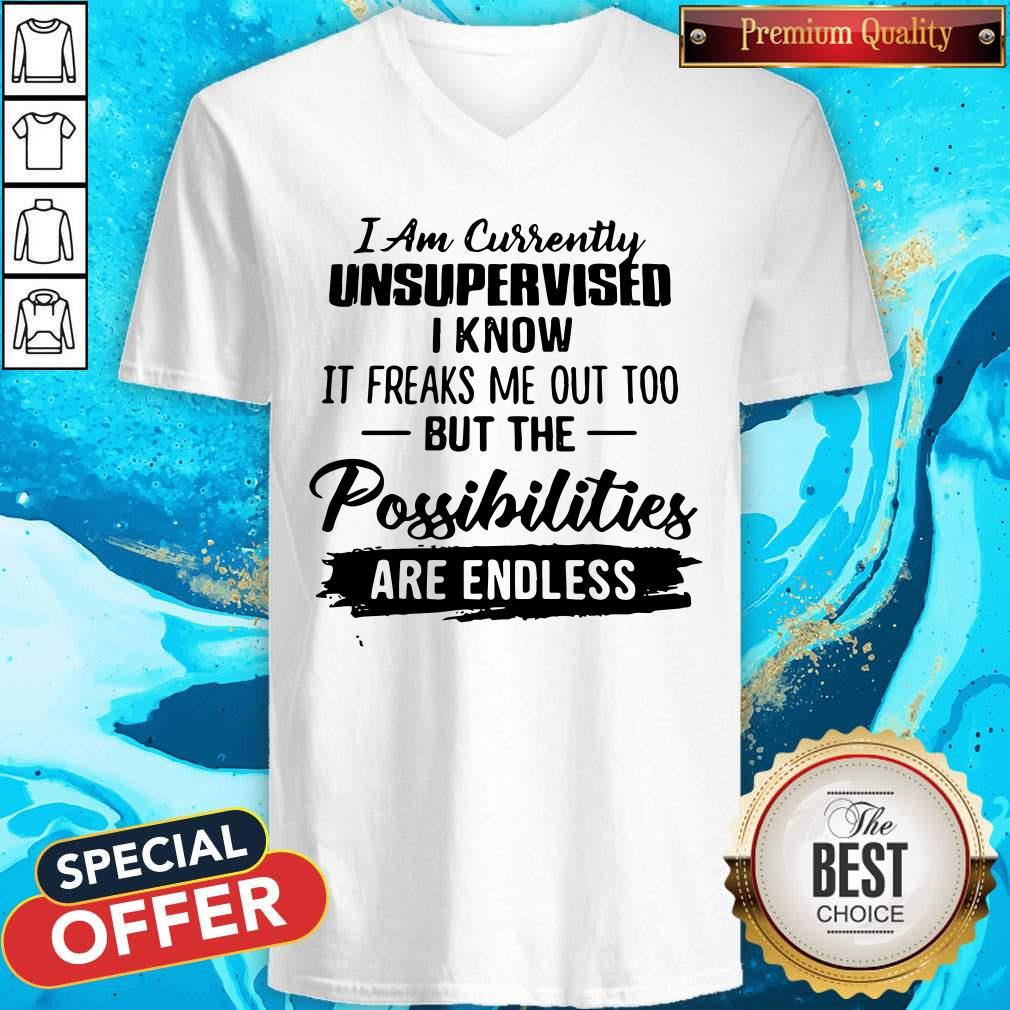 Perfect I Am Currently Unsupervised Shirt