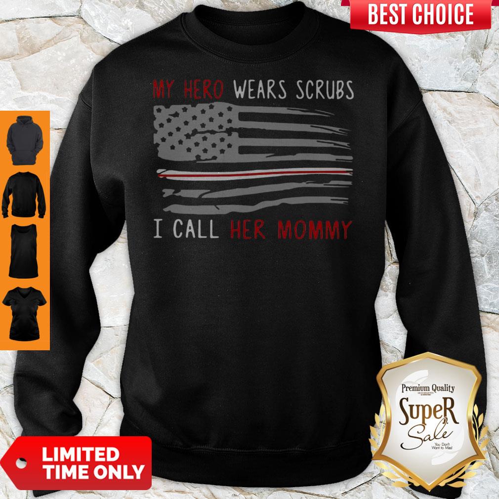 Perfect My Hero Wears Scrubs And I Call Her Mommy American Flag Shirt