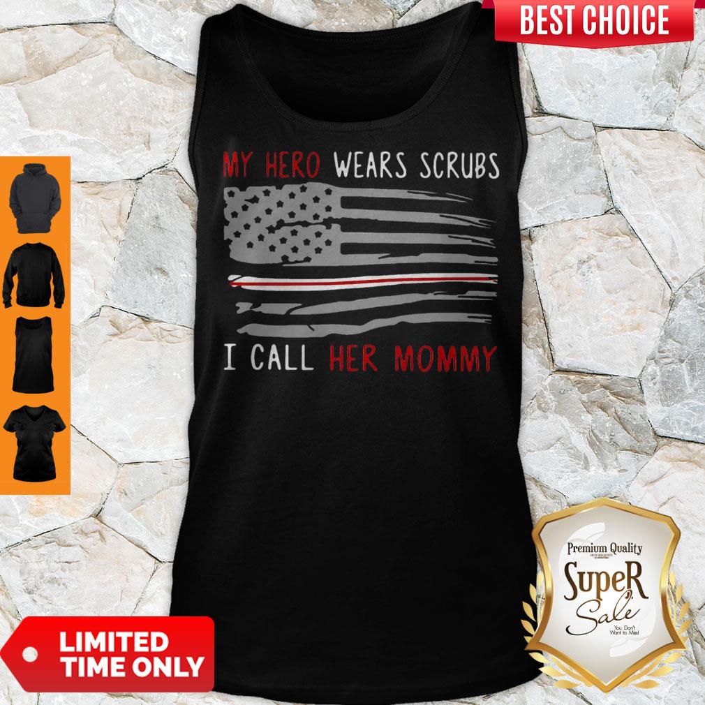 Perfect My Hero Wears Scrubs And I Call Her Mommy American Flag Shirt