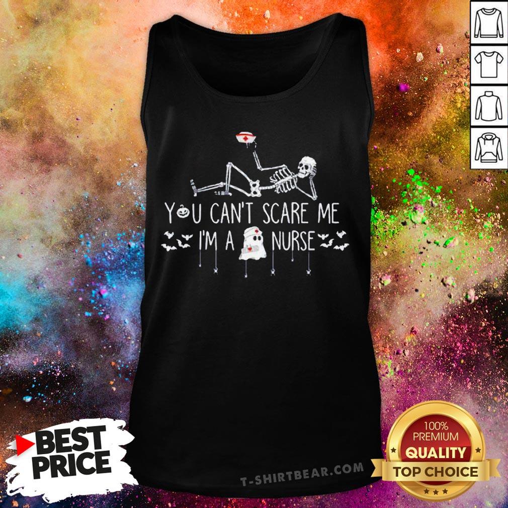 Perfect Skeleton You Can’t Scare Me I’m A Nurse Shirt