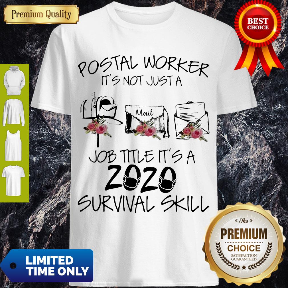 Postal Worker It_S Not Just A Job Title It_S A 2020 Mask Survival Skill T-Shirt
