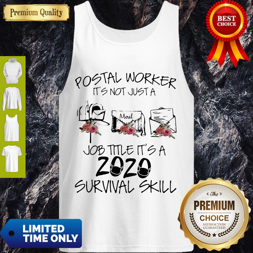 Postal Worker It_S Not Just A Job Title It_S A 2020 Mask Survival Skill T-Shirt