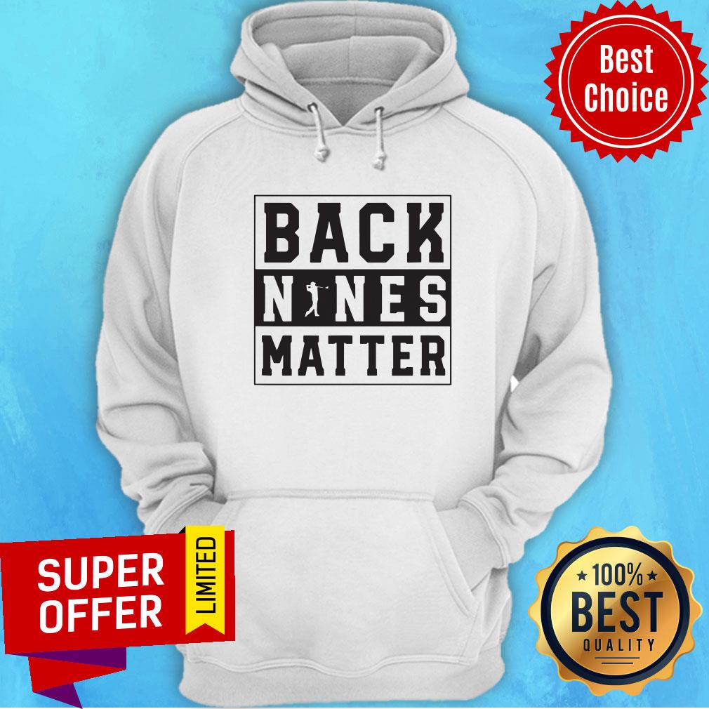 Premium Back Nines Matter Shirt