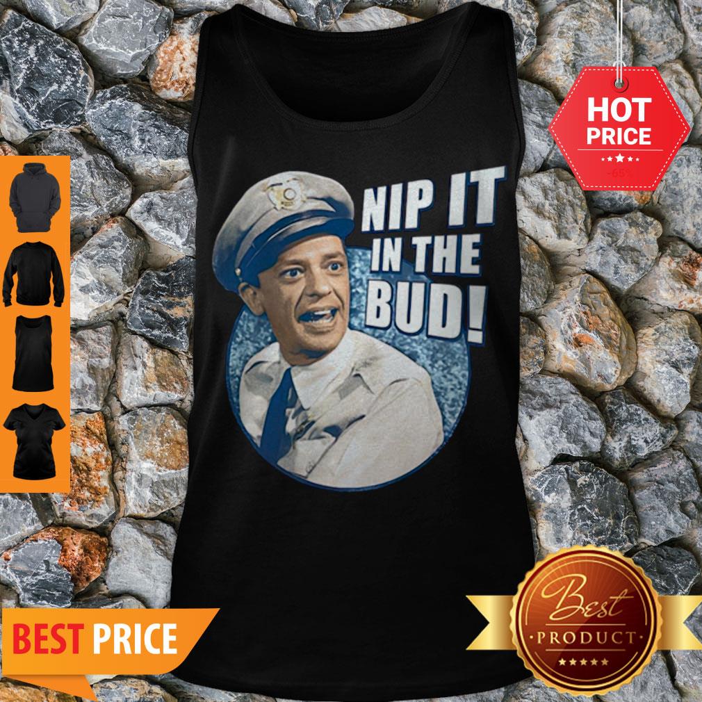 Premium Barney Fife Nip It In The Bud The Andy Griffith Show Shirt