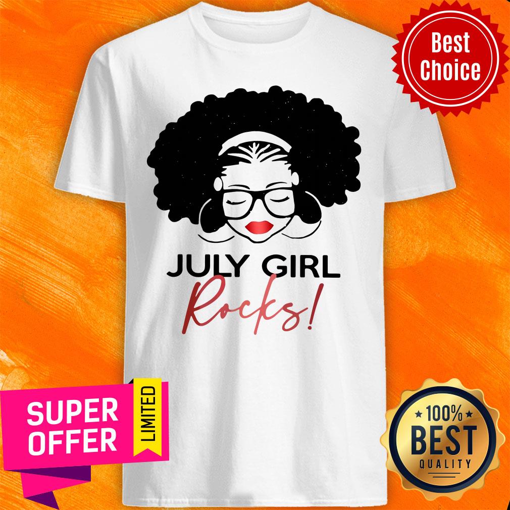 Premium Birthday Girl July Girl Rocks Shirt
