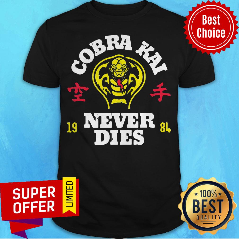 Premium Cobra Kai Never Dies Shirt