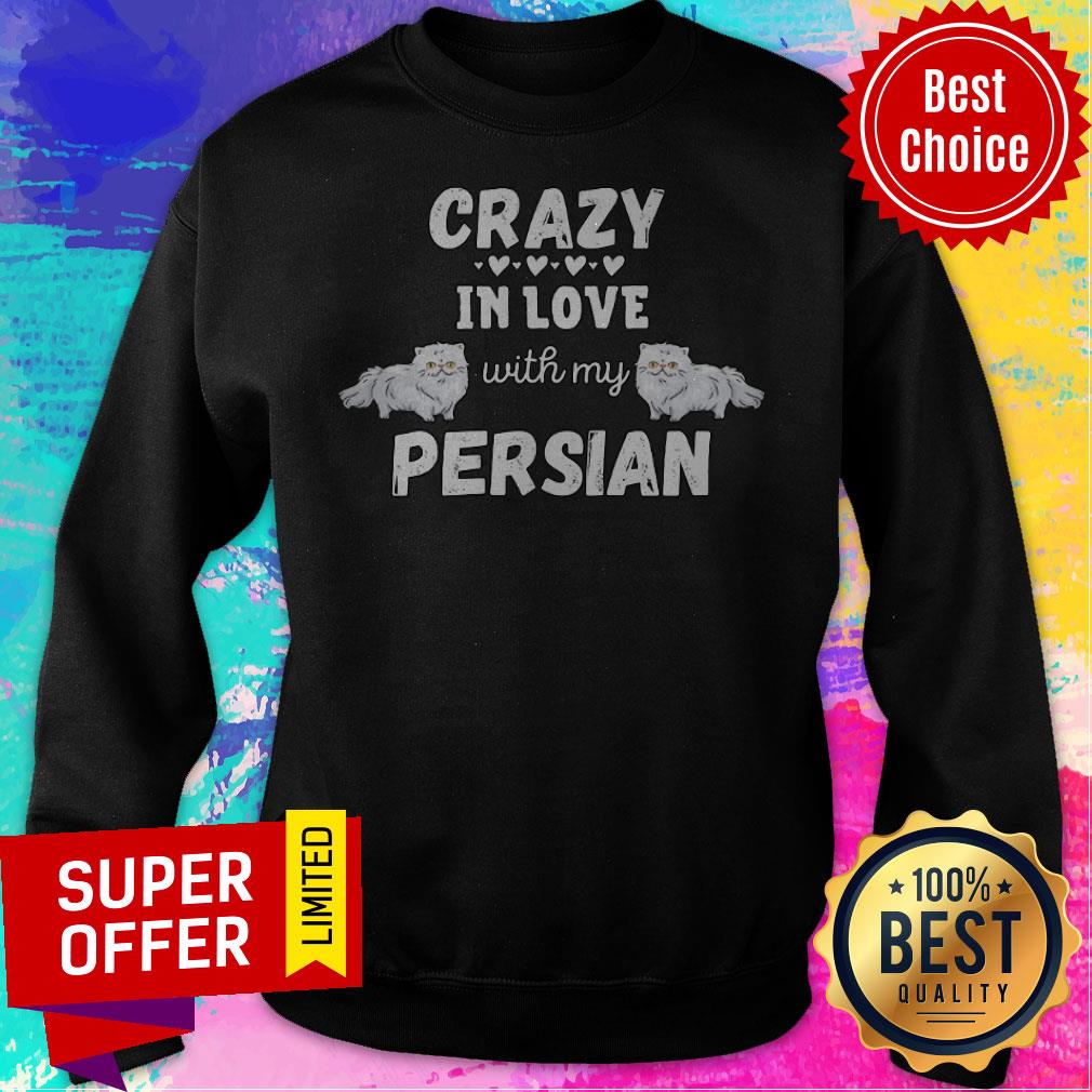 Premium Crazy In Love With My Persian Shirt