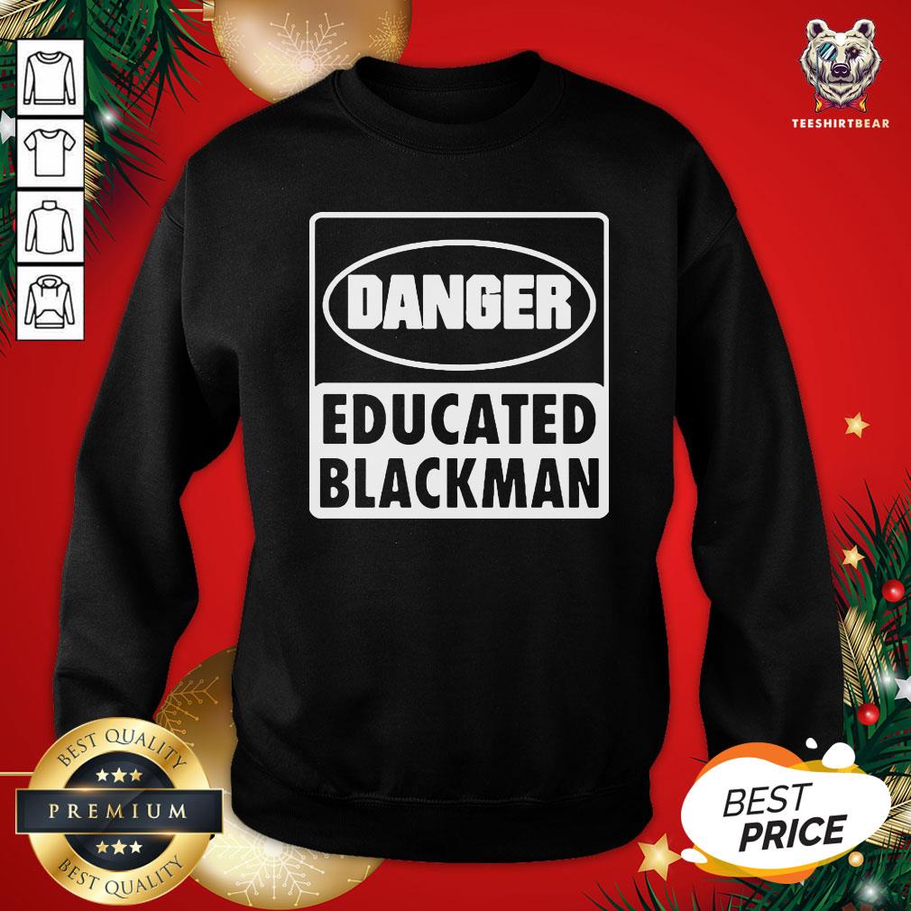 Premium Danger Educated Black Man ShirtPremium Danger Educated Black Man Shirt