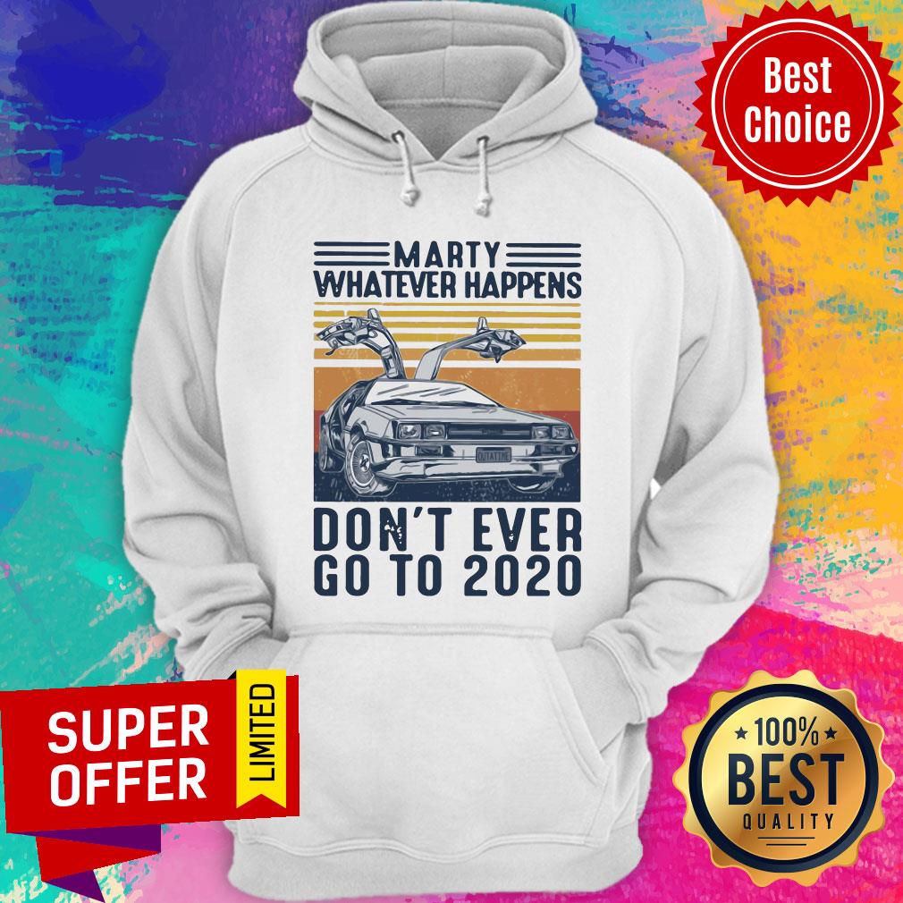 Premium Delorean Marty Whatever Happens Don’t Ever Go To 2020 Shirt