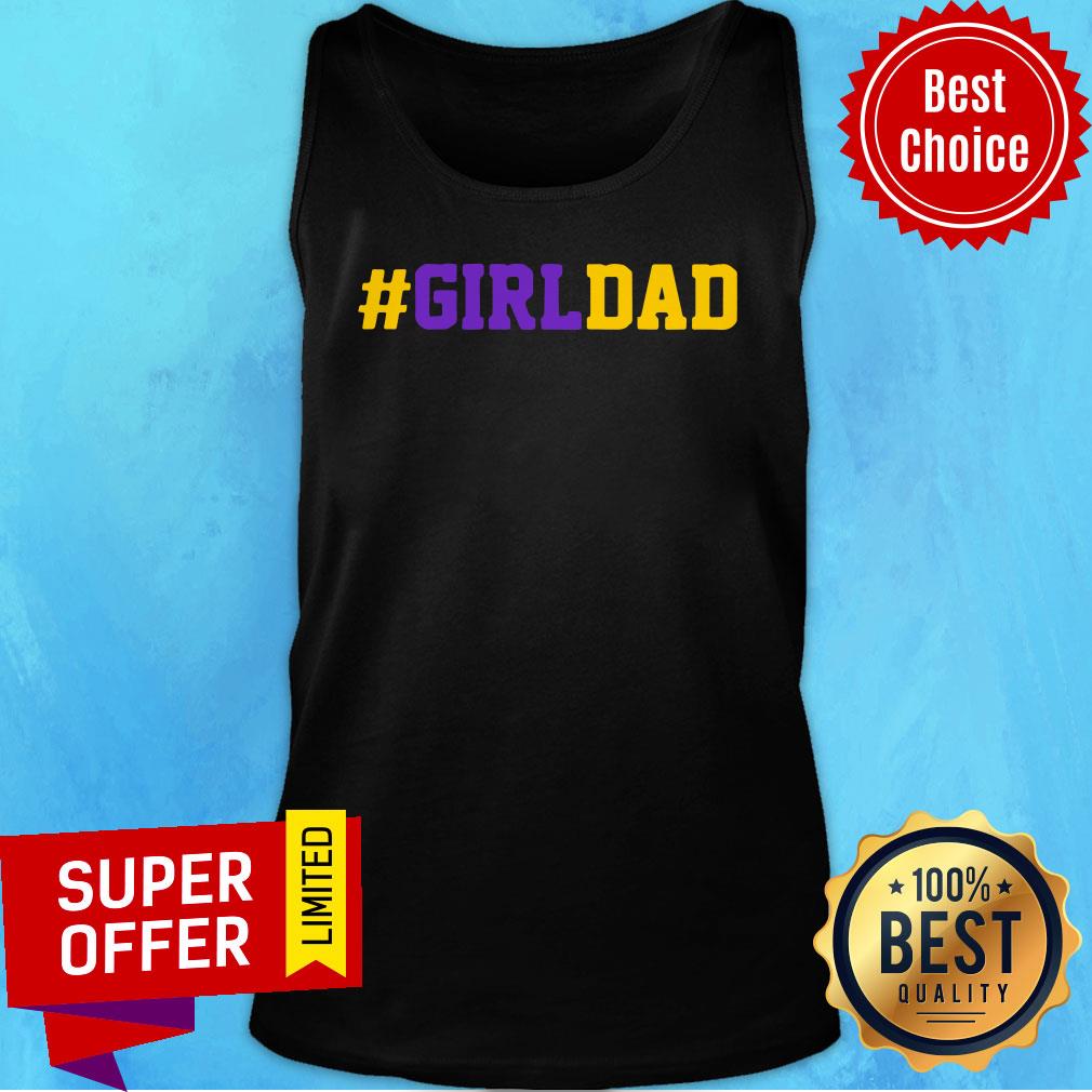 Premium Girl Dad Shirt