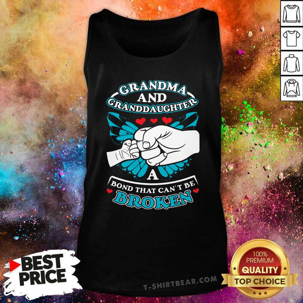 Premium Grandma And Granddaughter A Bond That Can Not Be Broken Shirt