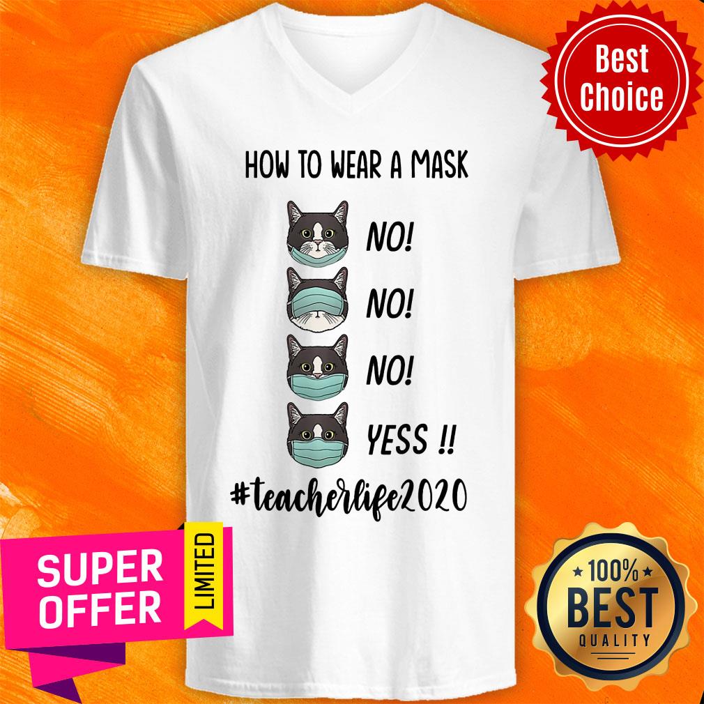 Premium How To Wear A Mask #Teacherlife2020 Shirt