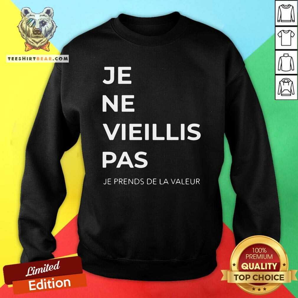 Premium Je Ne Vieillis Pas Shirt