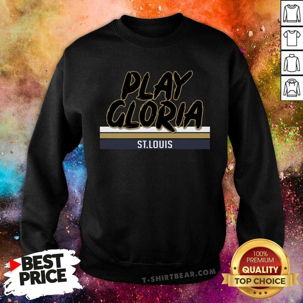 Premium Play Gloria St Louis Shirt