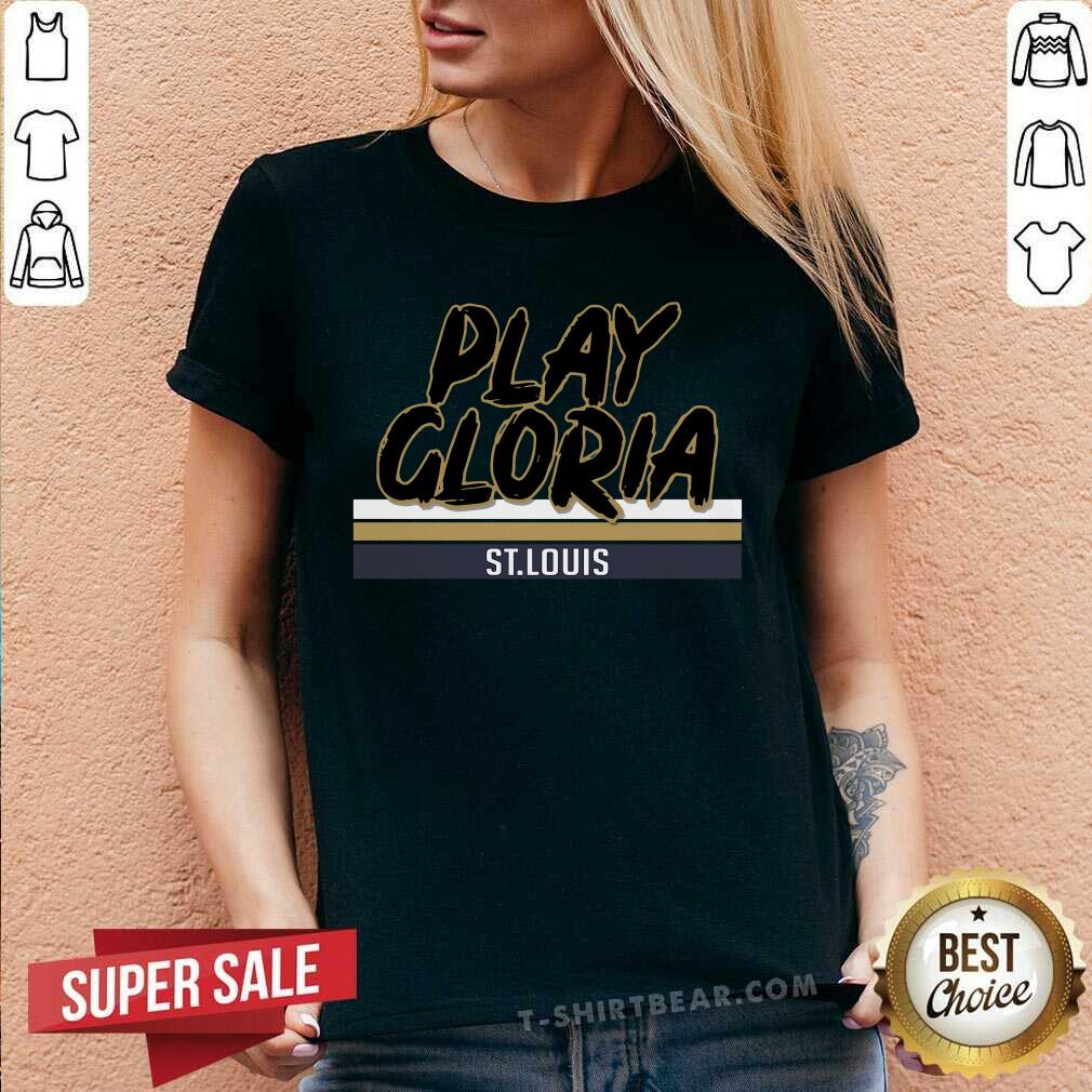 Premium Play Gloria St Louis Shirt