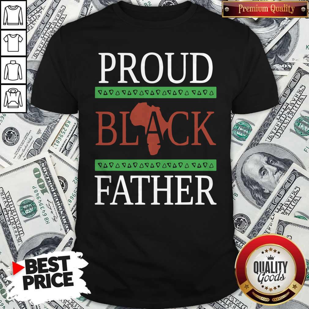 Premium Proud Black Father Shirt