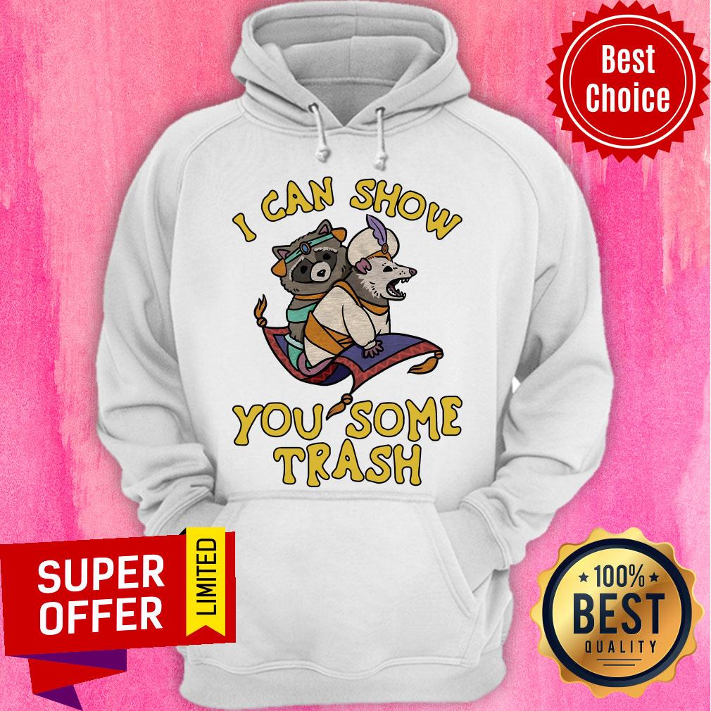 Premium Raccoon I Can Show You Some Trash Shirt