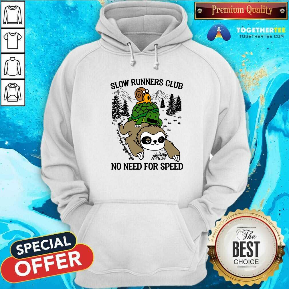 Premium Sloth And Turtle Slow Runners Club No Need For Speed Shirt