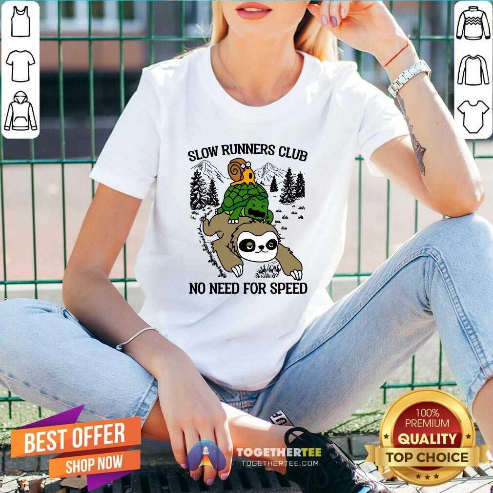 Premium Sloth And Turtle Slow Runners Club No Need For Speed Shirt