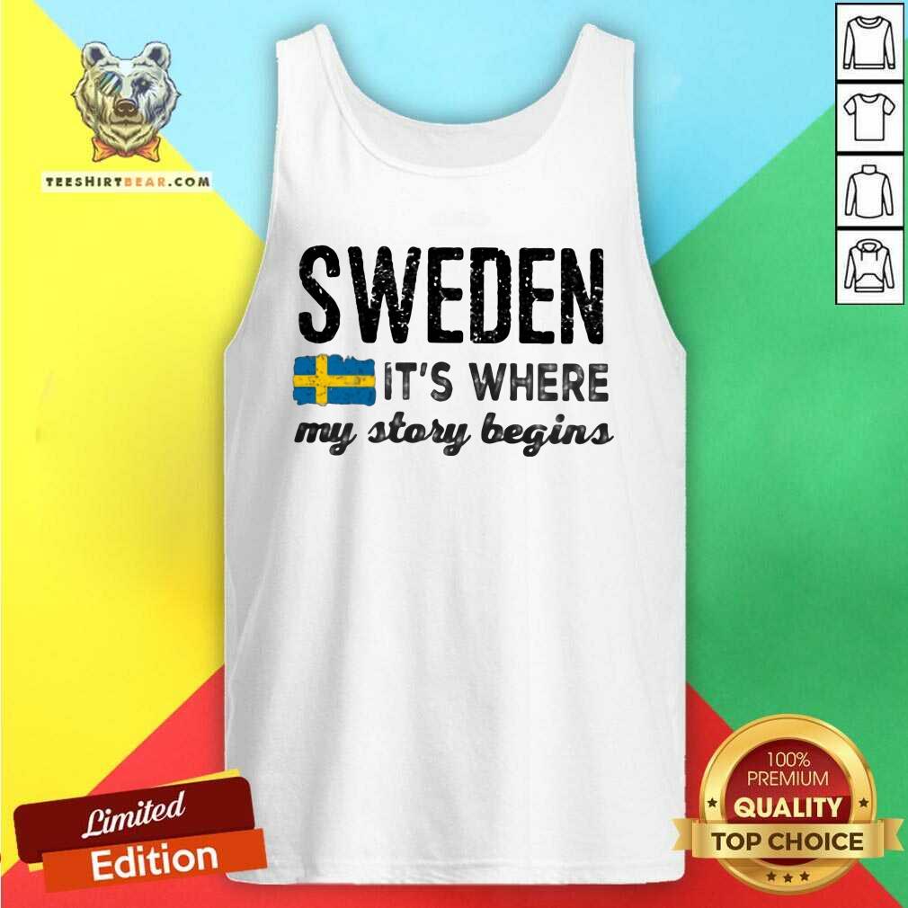Premium Sweden It Is Where My Story Begins Shirt