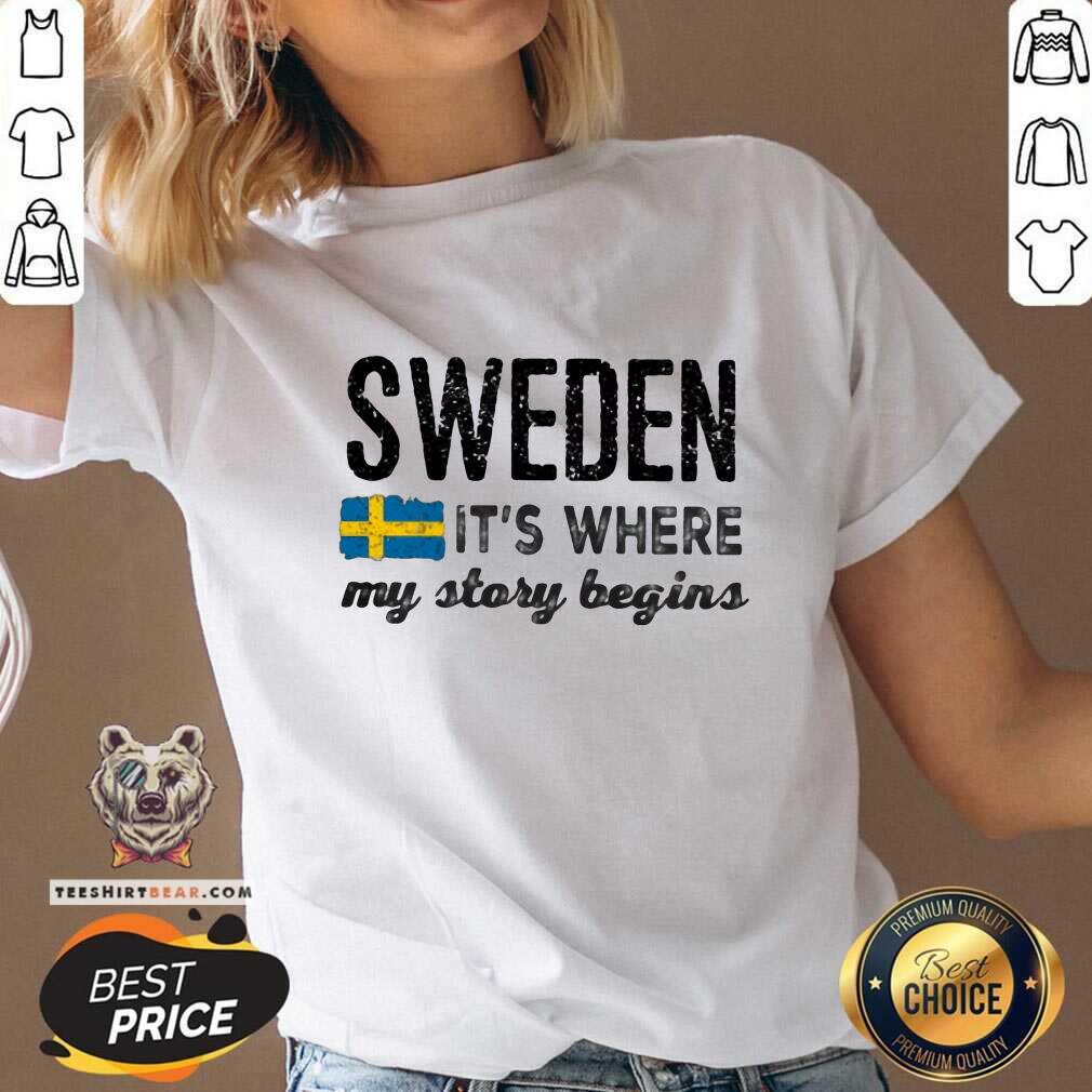 Premium Sweden It Is Where My Story Begins Shirt