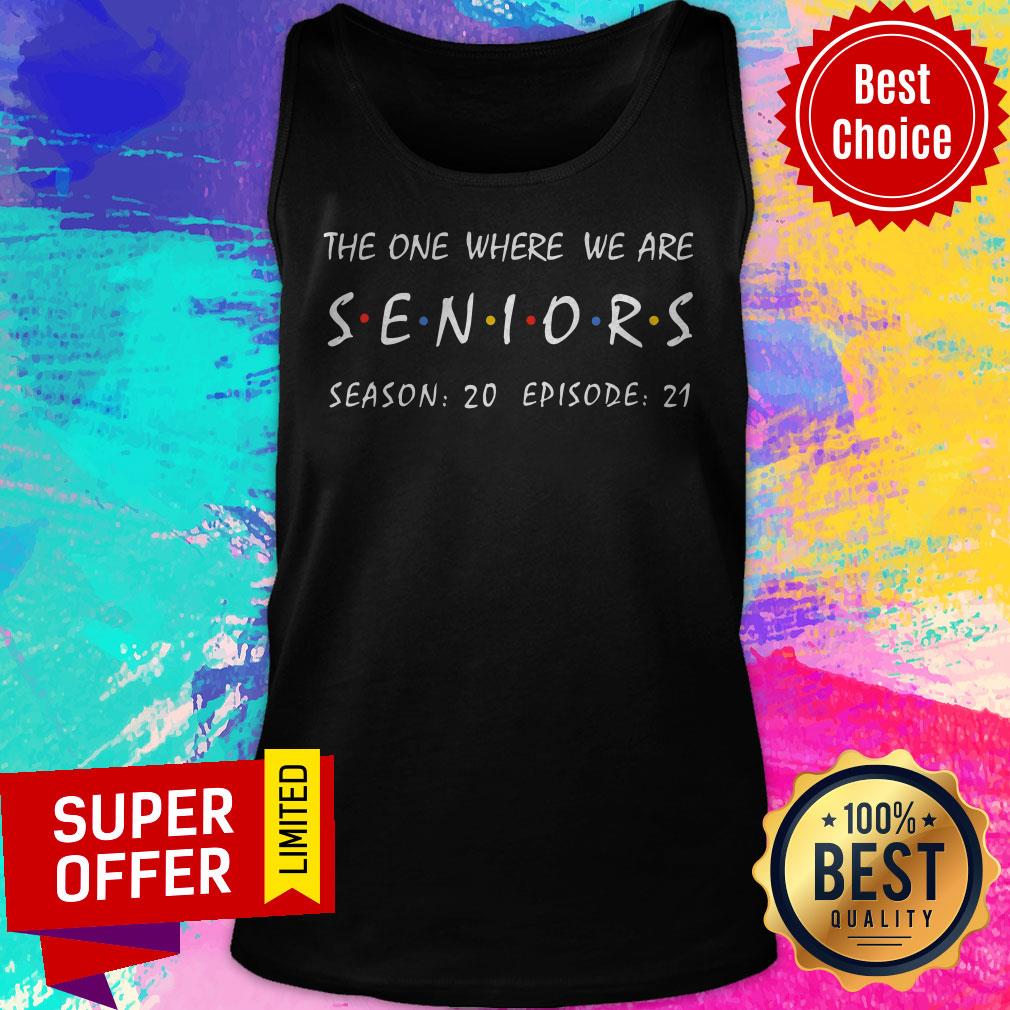 Premium The One Where We Are Seniors Season 20 Episode 21 Shirt
