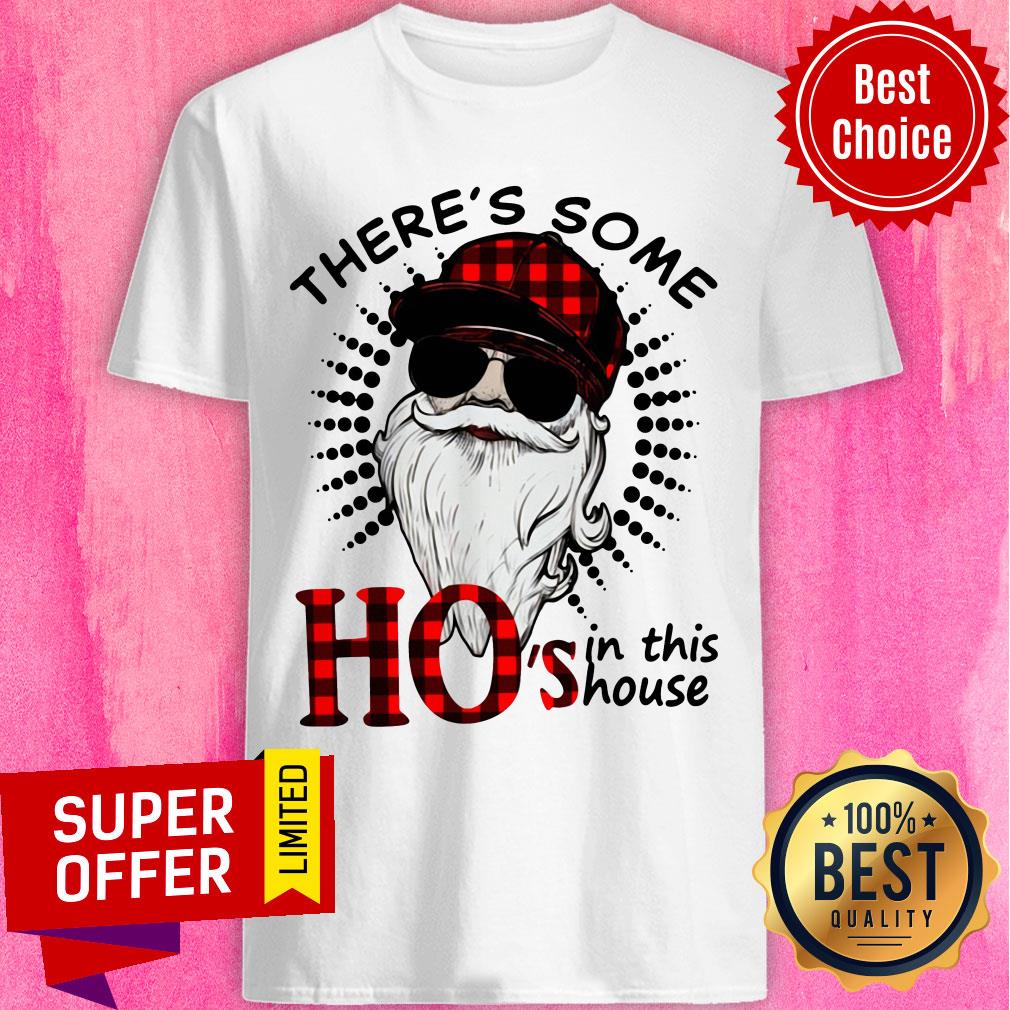 Premium There’s Some Hos In This House Santa Claus Christmas Shirt