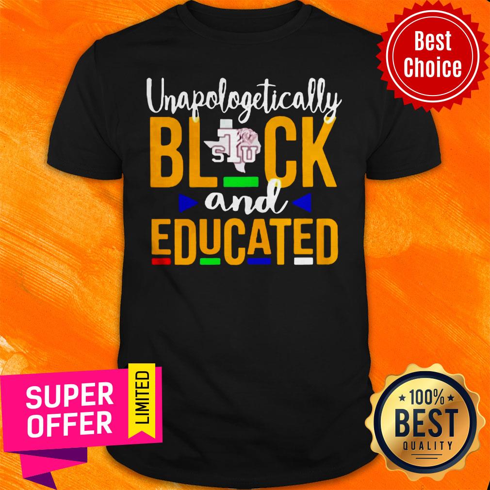Premium Top Unapologetically Black Stu And Educated Shirt