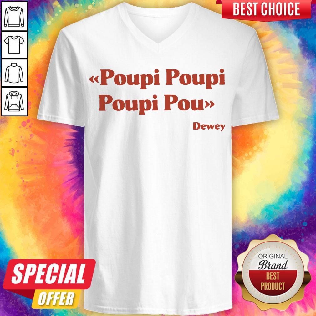 Premium Triple Poupi Poupi Poupi Pou Dewey Shirt