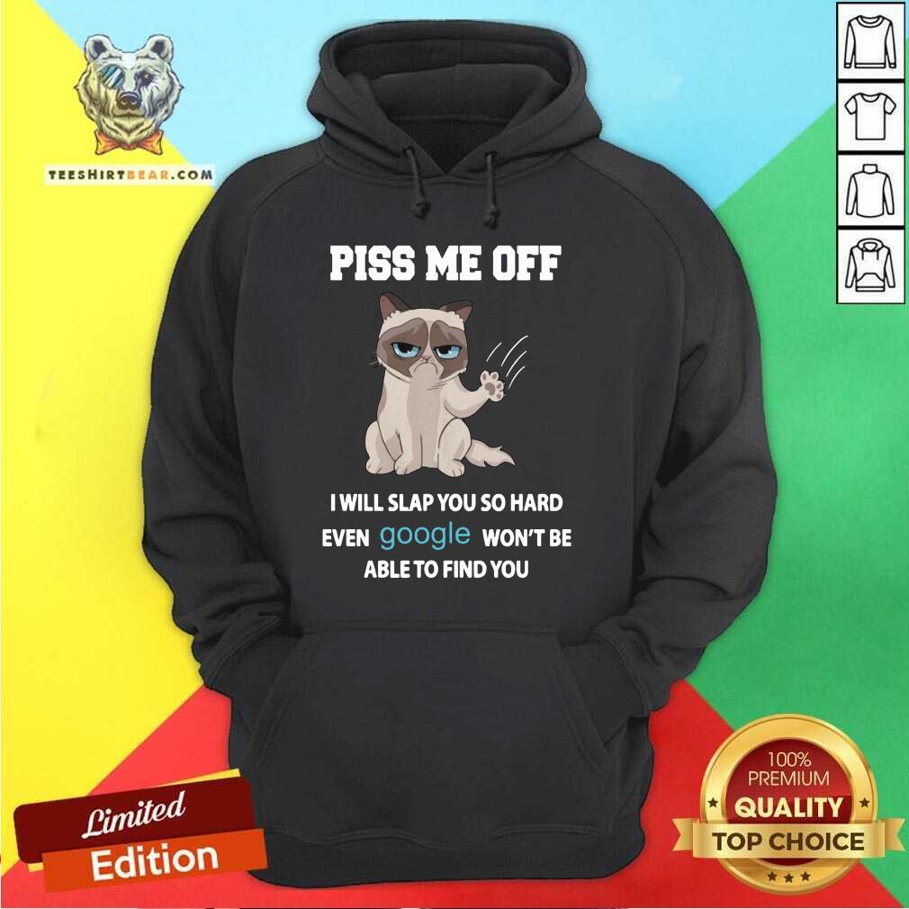 pretty-cat-piss-me-off-i-will-slap-you-so-hard-hoodie.jpg