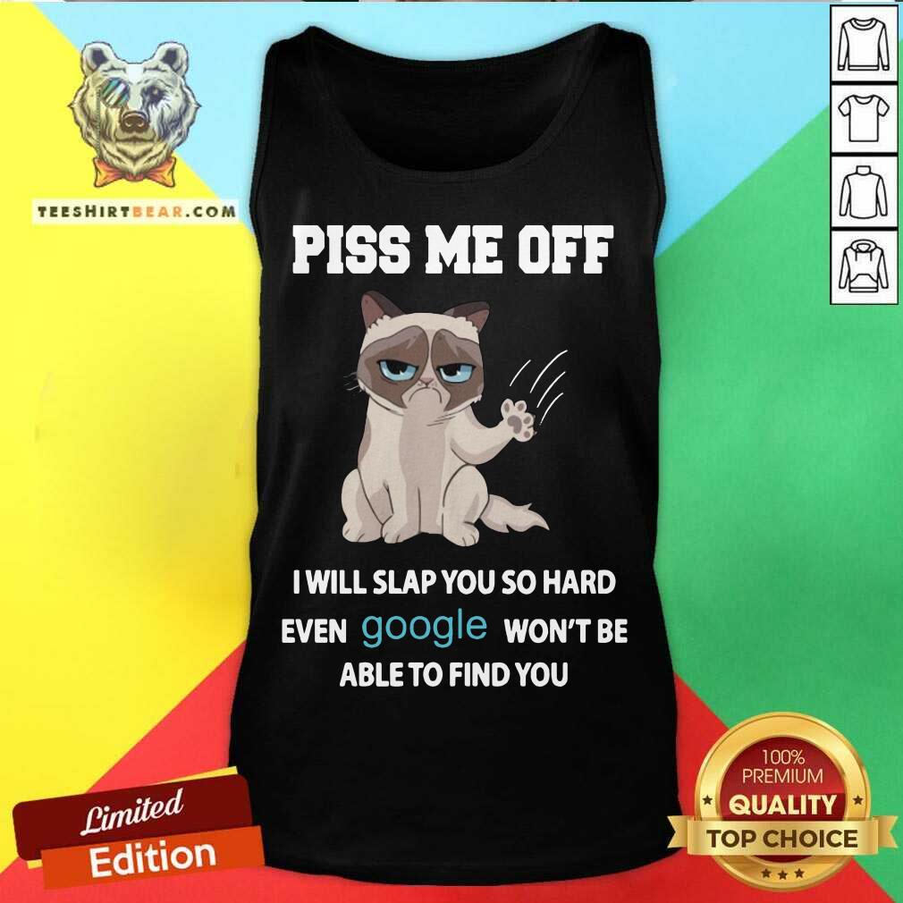 pretty-cat-piss-me-off-i-will-slap-you-so-hard-tank-top.jpg